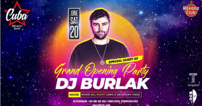DJ BURLAK ще разтърси най ГРАНДиозното заведение на Варненския плаж  CUBA Beach Bar   в