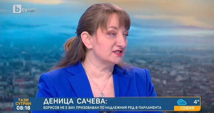 Редактор Виолета Николаеваe mail  Деница Сачева обясни в студиото на БТВ защо Бойко