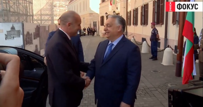 Стопкадър: Агенция ФокусРумен Радев се срещна с министър-председателя на Унгария